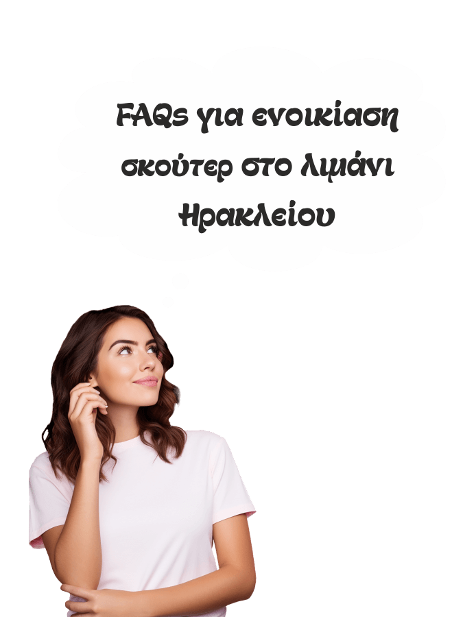 FAQs για ενοικίαση σκούτερ στο λιμάνι Ηρακλείου